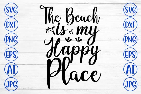 Download The Beach is My Happy Place SVG Cut File - The beach is my happy place svg cut file Collection